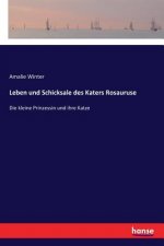 Leben und Schicksale des Katers Rosauruse