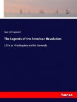 The Legends of the American Revolution