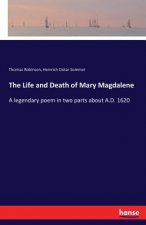 Life and Death of Mary Magdalene