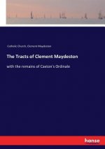 Tracts of Clement Maydeston