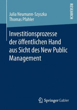 Investitionsprozesse Der OEffentlichen Hand Aus Sicht Des New Public Management