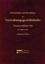 Erkenntnisse und Beschlüsse des Verwaltungsgerichtshofes
