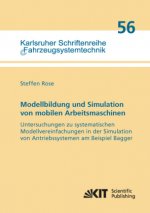 Modellbildung und Simulation von mobilen Arbeitsmaschinen - Untersuchungen zu systematischen Modellvereinfachungen in der Simulation von Antriebssyste