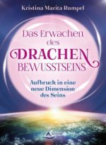 Das Erwachen des Drachenbewusstseins