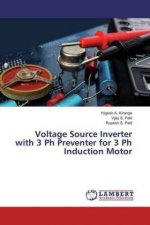 Voltage Source Inverter with 3 Ph Preventer for 3 Ph Induction Motor