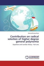 Contribution on radical solution of higher degree general polynomia