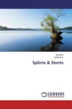 Splints & Stents