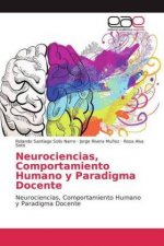 Neurociencias, Comportamiento Humano y Paradigma Docente