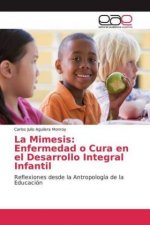 La Mimesis: Enfermedad o Cura en el Desarrollo Integral Infantil