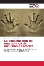 construccion de una politica de inclusion educativa