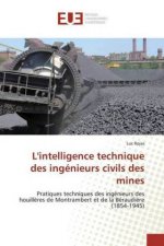 L'intelligence technique des ingénieurs civils des mines