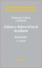 Zákon o dobrovoľných dražbách. Komentár, 3. vydanie