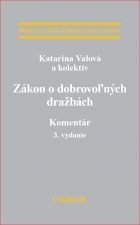 Zákon o dobrovoľných dražbách. Komentár, 3. vydanie