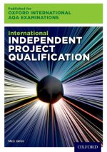 Oxford International AQA Examinations: International Independent Project Qualification (IPQ)