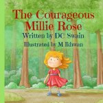 Courageous Millie Rose