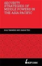 Security Strategies of Middle Powers in the Asia Pacific