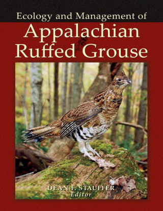 Ecology and Management of Appalachian Ruffed Grouse
