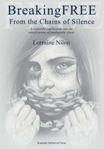 Breaking Free From the Chains of Silence