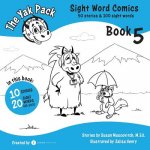 The Yak Pack: Sight Word Comics: Book 5: Comic Books to Practice Reading Dolch Sight Words (81-100)