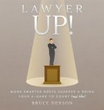 Lawyer Up!