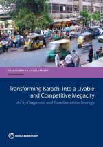 Transforming Karachi into a livable and competitive megacity