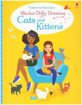 Sticker Dolly Dressing Cats and Kittens (Fiona Watt)(Puha kötésű)