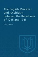 English Ministers and Jacobitism between the Rebellions of 1715 and 1745