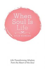 When Soul is Life