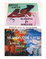 Blessing in Disguise / The Seasons of Life