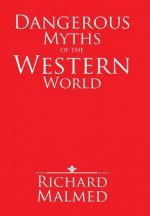 Dangerous Myths of the Western World