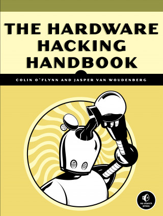 Hardware Hacking Handbook