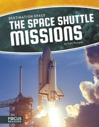Destination Space: Space Shuttle Missions