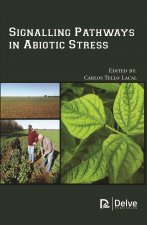 Signalling Pathways in Abiotic Stress