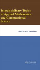 Interdisciplinary Topics in Applied Mathematics and Computational Science