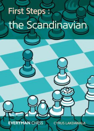 First Steps: The Scandinavian (Cyrus Lakdawala)(Miękka)