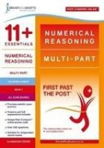 11+ Essentials Numerical Reasoning: Multi-Part Book 1
