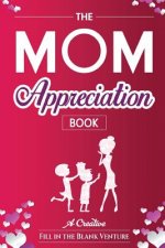 Mom Appreciation Book