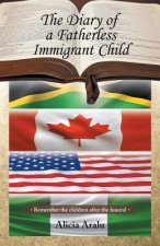 Diary of a Fatherless Immigrant Child
