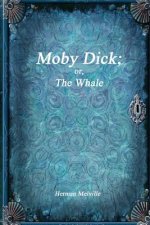 Moby Dick; or, The Whale