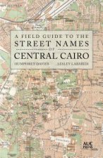 Field Guide to the Street Names of Central Cairo