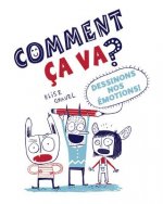 Comment ?a Va?: Dessinons Nos ?motions!