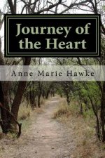 Journey Of The Heart: Selected Poetry