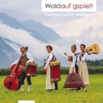Waldauf gspielt, 1 Audio-CD
