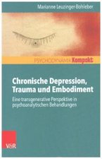 Chronische Depression, Trauma und Embodiment