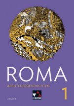 ROMA B Abenteuergeschichten 1, m. 1 Buch