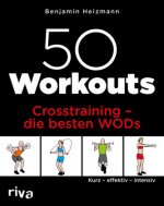 50 Workouts - Crosstraining - die besten WODs