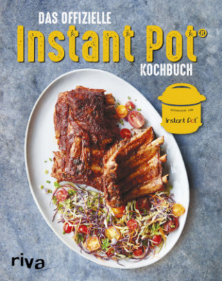 Das offizielle Instant-Pot®-Kochbuch