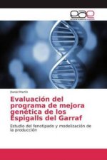 Evaluación del programa de mejora genética de los Espigalls del Garraf
