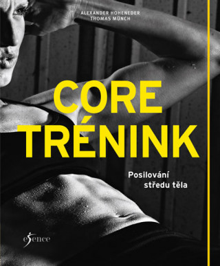 Core trénink Posilování středu těla