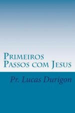 Primeiros Passos com Jesus: Discipulado I